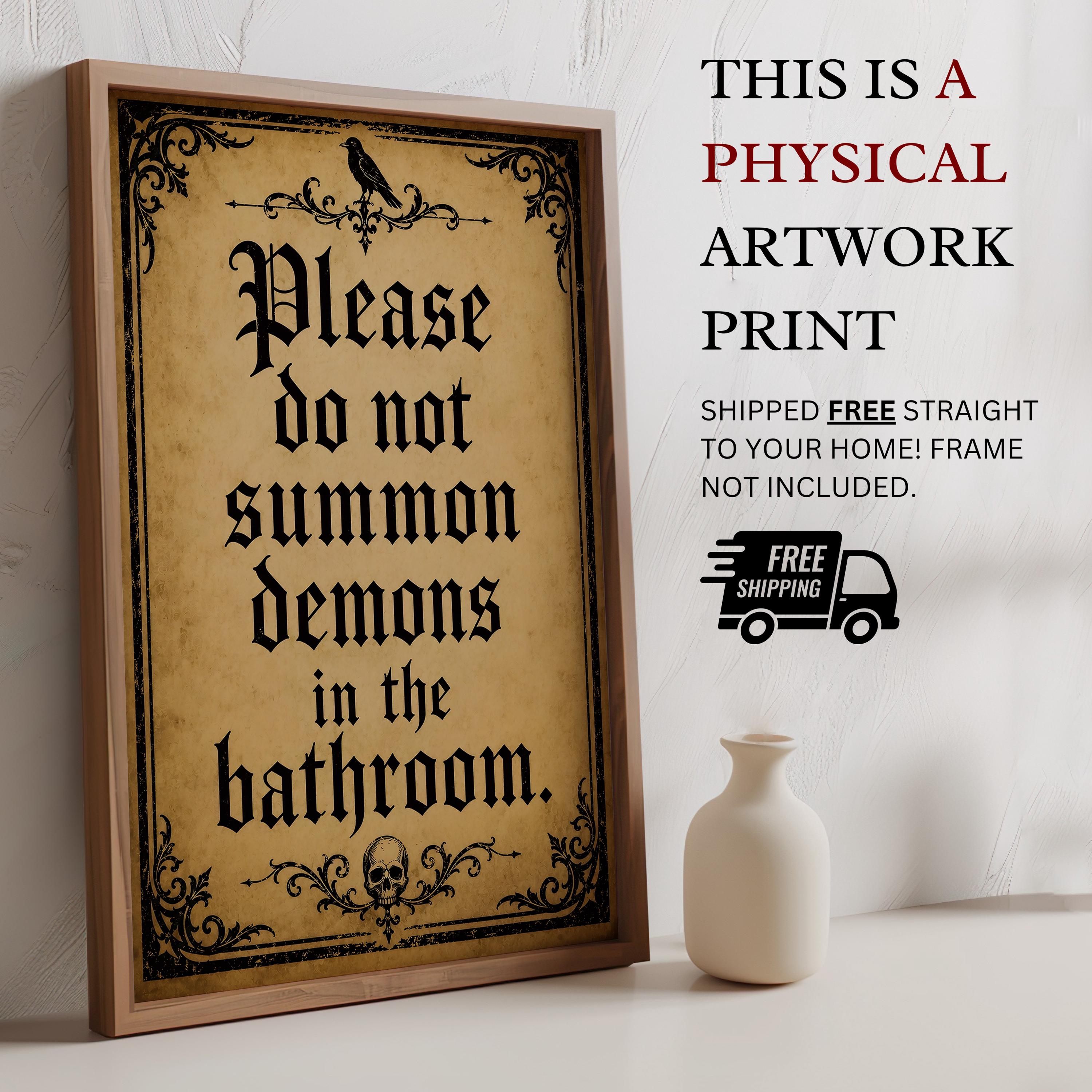 Please Do Not Summon Demons Print | Funny Bathroom Wall Art | Gothic Halloween Above Toilet Decor | Spooky Powder Room Artwork