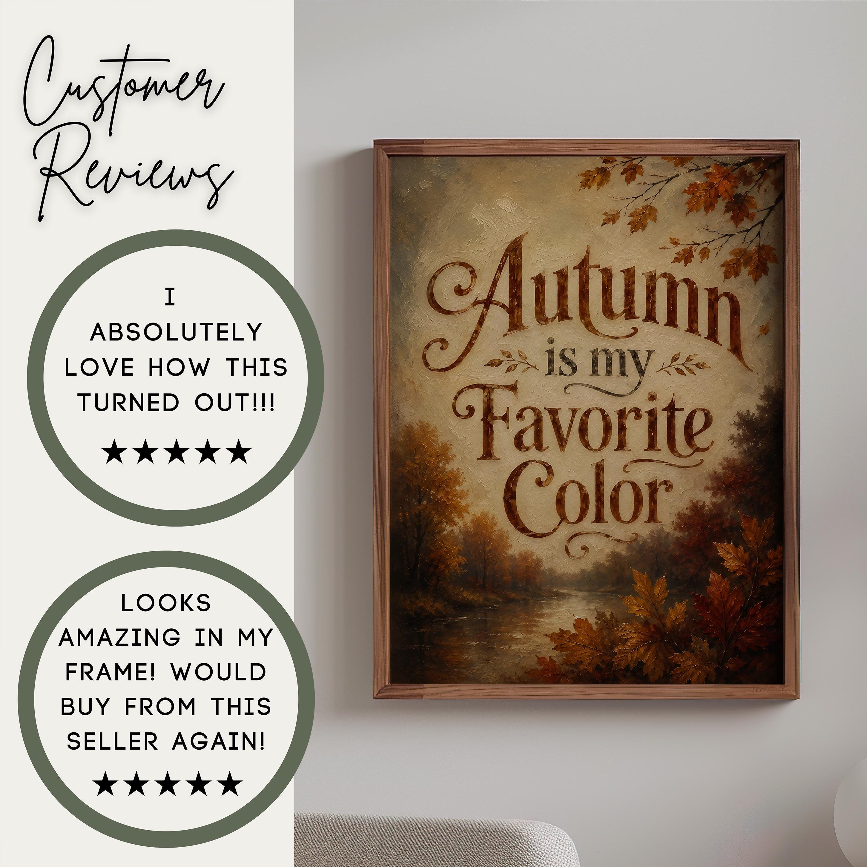 Autumn Is My Favorite Color Wall Art | Cozy Fall Decor | Vintage Autumn Typography Print | Rustic Seasonal Artwork