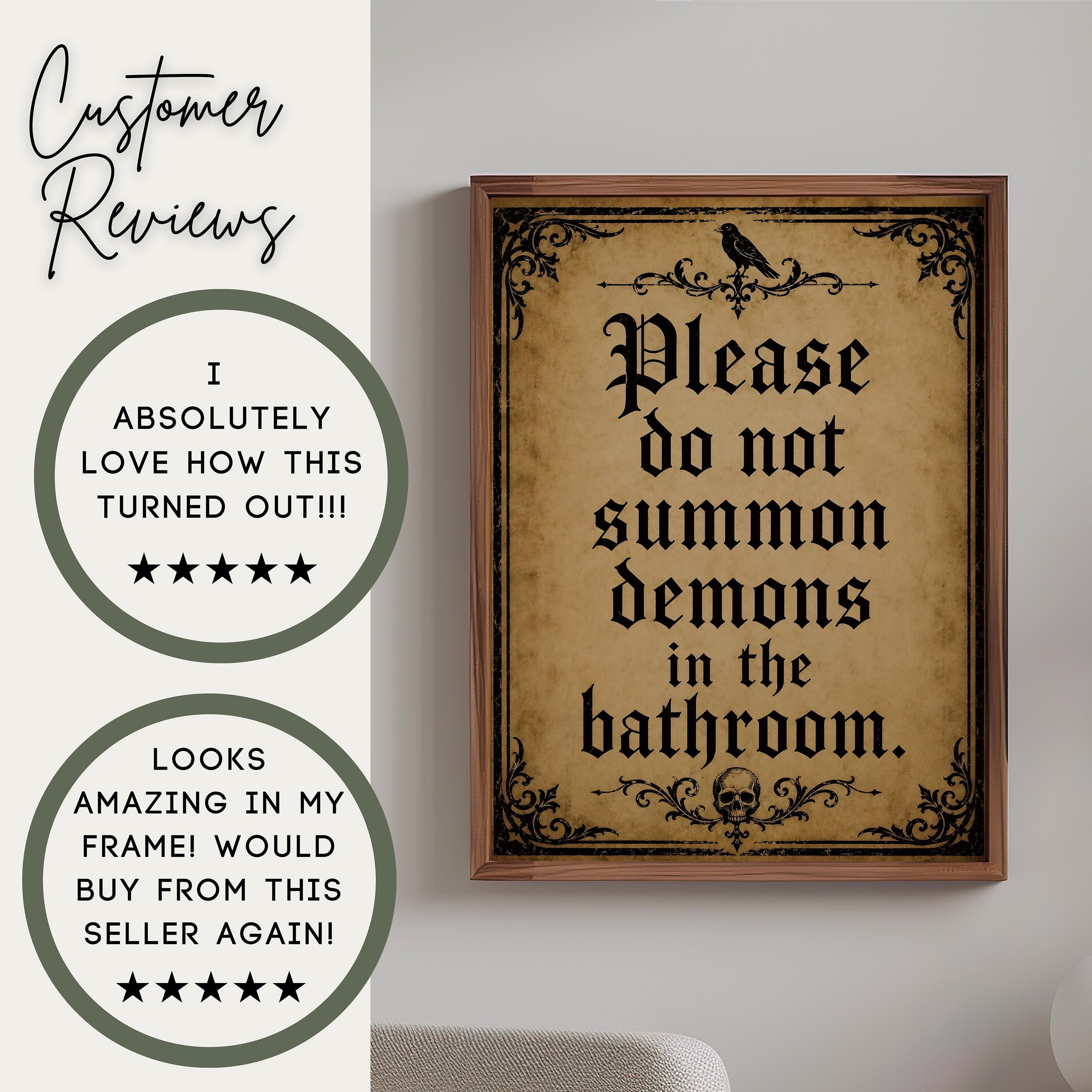 Please Do Not Summon Demons Print | Funny Bathroom Wall Art | Gothic Halloween Above Toilet Decor | Spooky Powder Room Artwork
