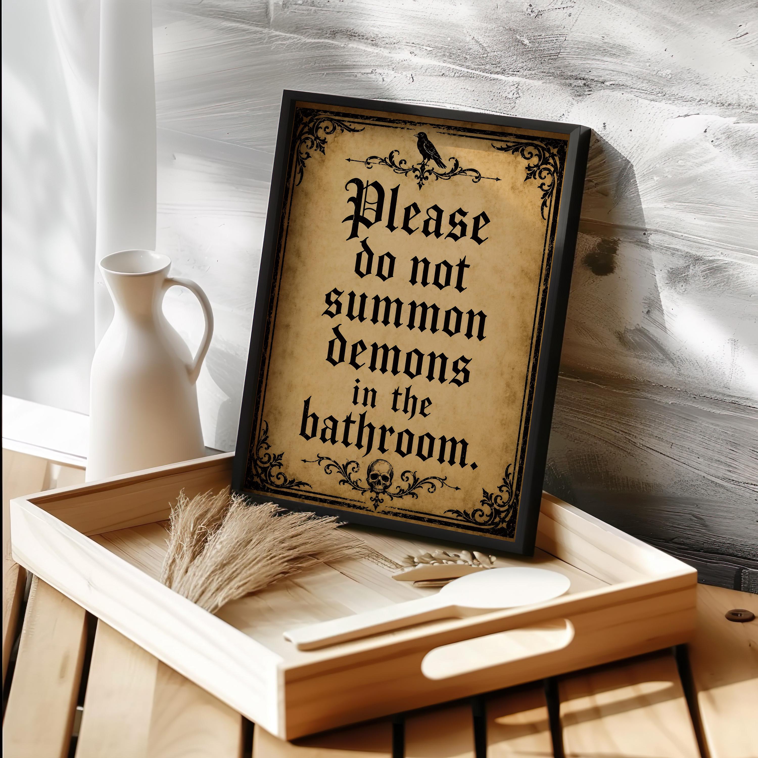 Please Do Not Summon Demons Print | Funny Bathroom Wall Art | Gothic Halloween Above Toilet Decor | Spooky Powder Room Artwork